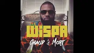 Chaud &agrave; mort - Wispa