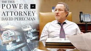 A Refusal To Lose - David Perecman on The True Power of Attorney