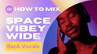 BEST tricks for Wide Backing Vocals