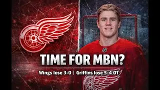 Time for MBN? A Rough Night for the Red Wings & Griffins | 7 Minute Wings