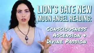 Lion's Gate New Moon Angel Reading | August 8 - 21, 2021 | Sarah Hall ☽&hearts;☾