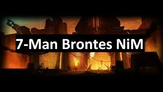 7.3 7-Man Brontes NiM | Odyssey (Pyrotech PoV)