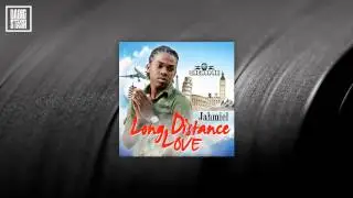 Jahmiel - Long Distance Love (Gachapan Records) December 2014