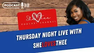 Thursday Night Vibes with SheLovesThee Podcast: SWAC