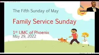FUMC Phoenix NY May 29 2022 Family Worship Service