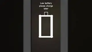 Low battery please charge later