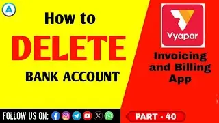 Vyapar : How to Delete Bank Account in Vyapar App || Part 40