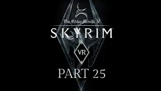 Skyrim VR: Смертельный маяк