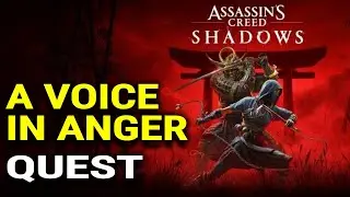 A Voice in Anger Quest - Assassin's Creed Shadows