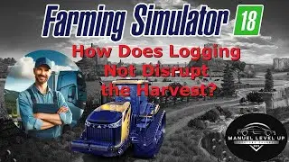 FS 18 - 158. How Does Logging Not Disrupt the Harvest?