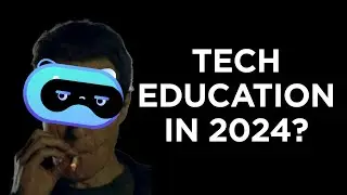 Fear and loathing of tech education in 2024
