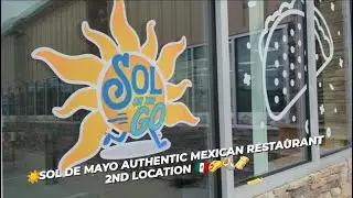MEXICAN RESTAURANT UPDATE in Dalton, GA/Sol De Mayo Authentic Mexican Restaurant 2nd Location