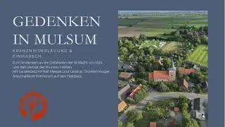 Gedenken in Mulsum &ndash; Kranzniederlegung & Einmarsch | Wurster Freiheit 1524