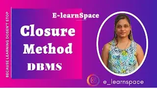 Closure Method | Database Management System