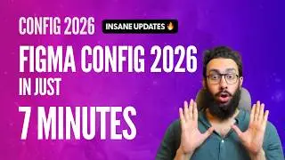 Figma Config 2026: Covered in 7 minutes!
