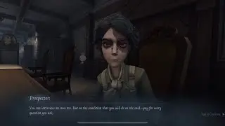 Identity V - Prospector/Norton Dialogue - Ashes of Memory Story Affection System (400 & 700 points)