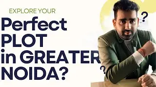 Buying best Property/plot in Greater Noida - Ultimate Guide