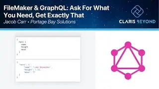 FileMaker & GraphQL: Ask For What You Need, Get Exactly That