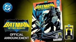 Batman of Two Worlds | Official Announcement | On Sale September 19