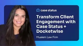 How Mualem Law Firm Transformed Client Engagement with Case Status + Docketwise