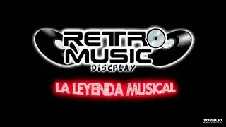 LOS ASPIRANTES MIX - DJ DIXON GONZALEZ - RETRO MUSIC DISCPLAY