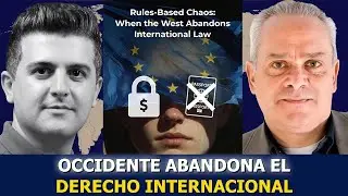 Coronel Jacques Baud: Caos con Reglas, el Occidente Rompe el Derecho Internacional