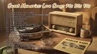GOLDEN SWEET MEMORIES LOVE SONG 60s 70s || LAGU NOSTALGIA BARAT LAWAS TERBAIK