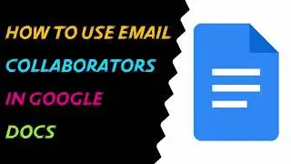 How to use Email Collaborators in Google Docs