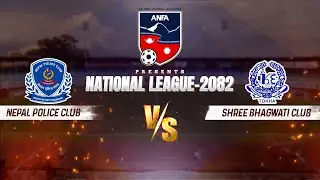 || National League 2082 || Match 29 ||  NEPAL POLICE CLUB  VS SHREE BHAGWATI CLUB