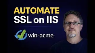 How to Fully Automate SSL Certificate Renewal on Windows IIS (win-acme Tutorial)