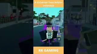 A Universal Time Roblox Indonesia #SHORTS