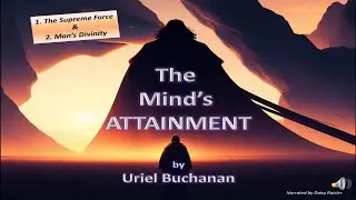 The Mind's Attainment by Uriel Buchanan 🌟The Supreme Force