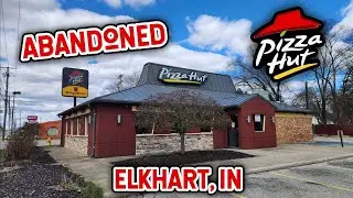 Abandoned Pizza Hut - Elkhart, IN **WEIRDO FINDS FOOD!**
