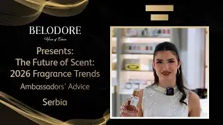Belodore Ambassadors The Future of Scent 2026 Fragrance Trends Srbija