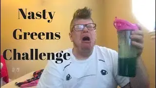 Nasty Greens Challenge (Try Not To Throw Up)