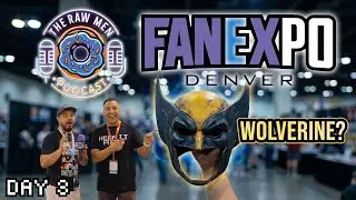 DENVER FAN EXPO DAY 3: We Found WOLVERINE, FNAF Voice Actors & More