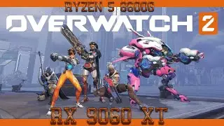RX 9060 XT 8GB -- Ryzen 5 8600G -- Overwatch 2 FPS Test
