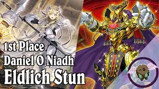 Eldlich Stun | Daniel &Oacute; Niadh | 1st place locals deck profile | Yu-Gi-Oh! TCG