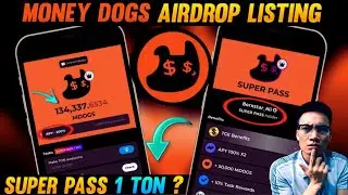 MONEY DOGS Airrdrop Listing: Super Pass 1 Ton, Dự &Aacute;n Ngon Tương Tự DOGS #dogs #paws #blum #major