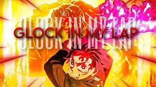 Tanjiro Kamado - glock in my lap (AMV/EDIT) Mobile Edit