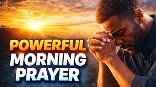 👉 Don&rsquo;t Start Your Day Without This Prayer | Powerful Morning Prayer