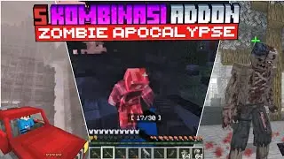 5+ KOMBINASI ADDON ZOMBIE APOCALYPSE TERBAIK YANG WAJIB KALIAN COBA!!MINECRAFT BEDROCK 1.21+
