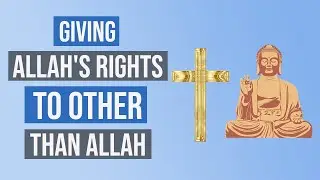 What is MAJOR SHIRK in ISLAM?