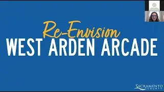 Re-Envision West Arden Arcade - Student Engagement Video