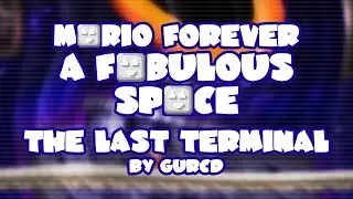 Mario Forever A Fabulous Space v4.0 • The Last Terminal • Captions