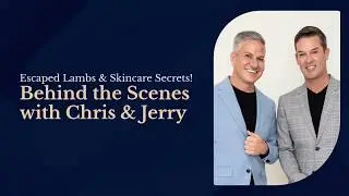 The Secret Life of Chris & Jerry: From Med Spa to Sheep Farm