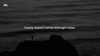 Silence & Inner Strength | Quiet Thoughts Reflection