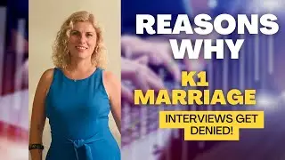 Why K1 Visa Interviews Get Denied