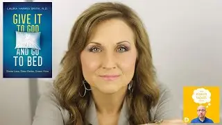 Laura Harris Smith - How to Stress Less, Sleep Better, and Dream More