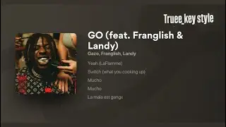 Gazo - GO (feat. Franglish & Landy) (truee_key style)